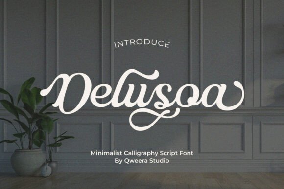 Delusoa Font Review: A Minimalist Script for Modern Brands