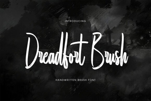 Dreadfort Brush: A Bold Typeface for Strong Brands