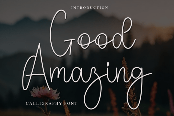 Good Amazing: A Script Font for Modern Web Design